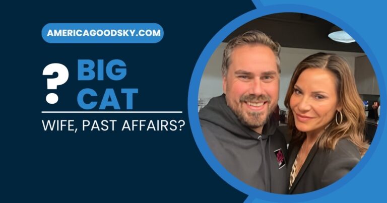 Big Cat Wife, Past Affairs, Net Worth, and Biography