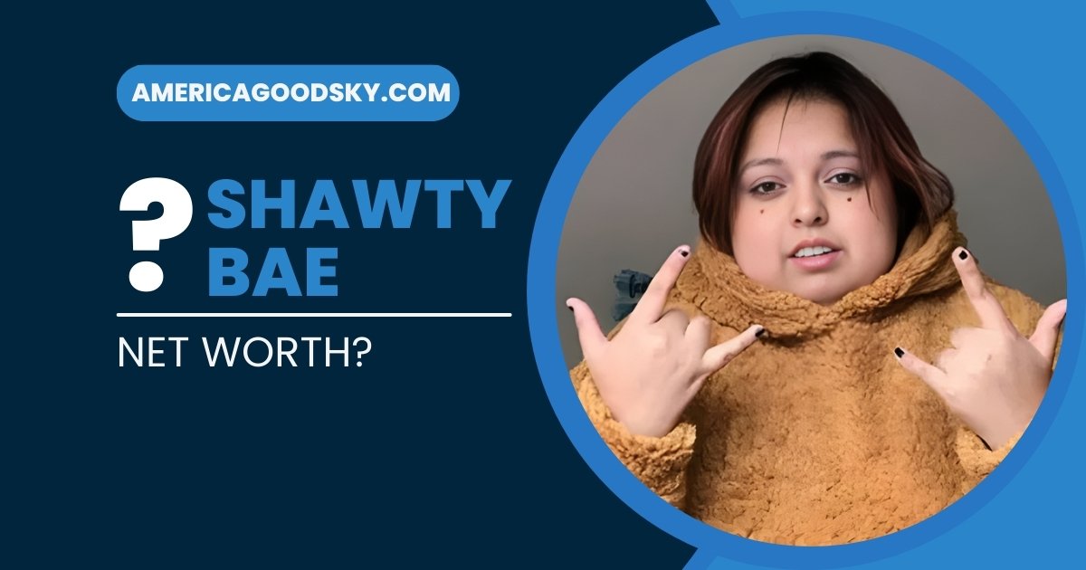 Shawty Bae Net Worth 2025: How Rich Is the Viral Sensation?